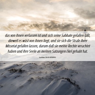 Picture 06 - Levitikus 26:43 LUTH1912 - das von ihnen verlassen ist und sich seine - Bible Verse Picture