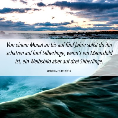 Picture 06 - Levitikus 27:6 LUTH1912 - Von einem Monat an bis auf fünf Jahre sollst du - Bible Verse Picture