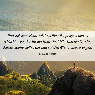Picture 06 - Levitikus 3:2 LUTH1912 - Und soll seine Hand auf desselben Haupt legen und - Bible Verse Picture