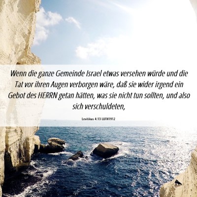 Picture 06 - Levitikus 4:13 LUTH1912 - Wenn die ganze Gemeinde Israel etwas versehen - Bible Verse Picture