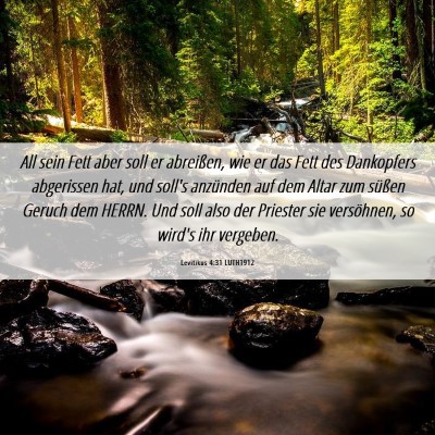 Picture 06 - Levitikus 4:31 LUTH1912 - All sein Fett aber soll er abreißen, wie er das - Bible Verse Picture