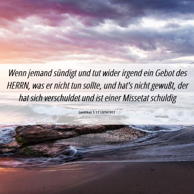 Picture 06 - Levitikus 5:17 LUTH1912 - Wenn jemand sündigt und tut wider irgend ein - Bible Verse Picture