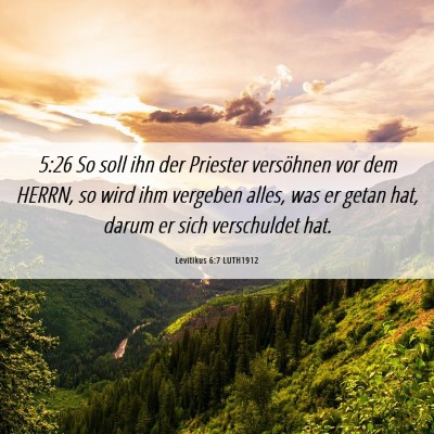 Picture 06 - Levitikus 6:7 LUTH1912 - 5:26 So soll ihn der Priester versöhnen vor dem - Bible Verse Picture