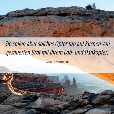 Picture 06 - Levitikus 7:13 LUTH1912 - Sie sollen aber solches Opfer tun auf Kuchen von - Bible Verse Picture