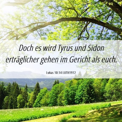 Picture 06 - Lukas 10:14 LUTH1912 - Doch es wird Tyrus und Sidon erträglicher gehen - Bible Verse Picture