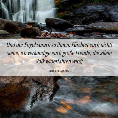 Picture 06 - Lukas 2:10 LUTH1912 - Und der Engel sprach zu ihnen: Fürchtet euch - Bible Verse Picture