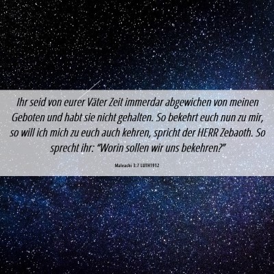Picture 06 - Maleachi 3:7 LUTH1912 - Ihr seid von eurer Väter Zeit immerdar - Bible Verse Picture