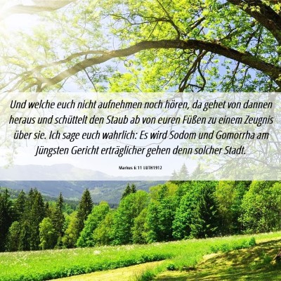 Picture 06 - Markus 6:11 LUTH1912 - Und welche euch nicht aufnehmen noch hören, da - Bible Verse Picture
