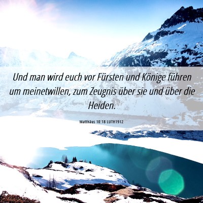 Picture 06 - Matthäus 10:18 LUTH1912 - Und man wird euch vor Fürsten und Könige - Bible Verse Picture
