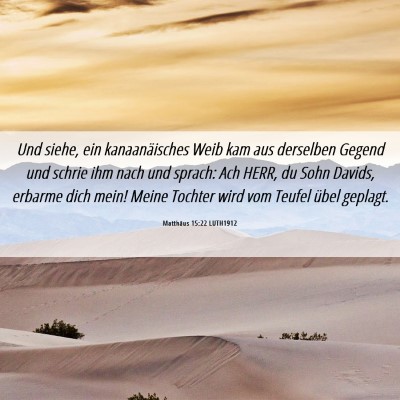 Picture 06 - Matthäus 15:22 LUTH1912 - Und siehe, ein kanaanäisches Weib kam aus - Bible Verse Picture