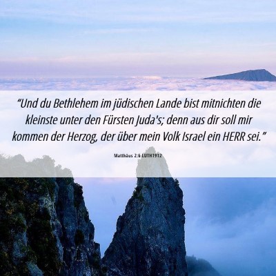 Picture 06 - Matthäus 2:6 LUTH1912 - “Und du Bethlehem im jüdischen Lande bist - Bible Verse Picture