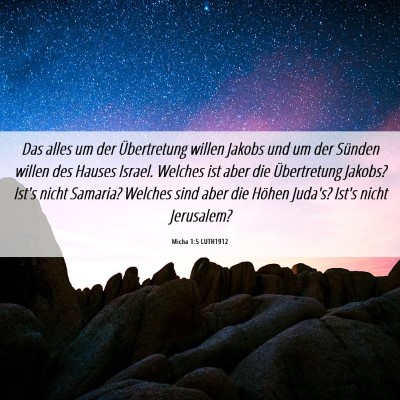 Picture 06 - Micha 1:5 LUTH1912 - Das alles um der Übertretung willen Jakobs und - Bible Verse Picture