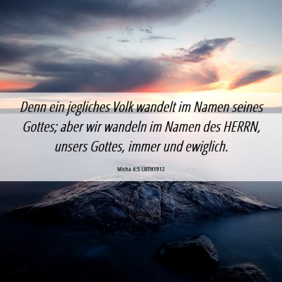 Picture 06 - Micha 4:5 LUTH1912 - Denn ein jegliches Volk wandelt im Namen seines - Bible Verse Picture