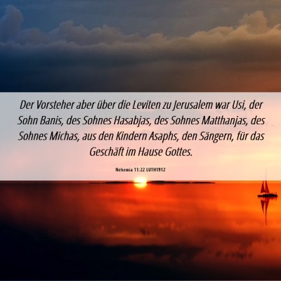 Picture 06 - Nehemia 11:22 LUTH1912 - Der Vorsteher aber über die Leviten zu Jerusalem - Bible Verse Picture