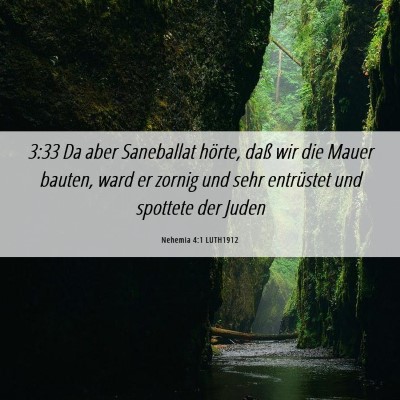 Picture 06 - Nehemia 4:1 LUTH1912 - 3:33 Da aber Saneballat hörte, daß wir die - Bible Verse Picture