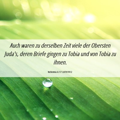 Picture 06 - Nehemia 6:17 LUTH1912 - Auch waren zu derselben Zeit viele der Obersten - Bible Verse Picture
