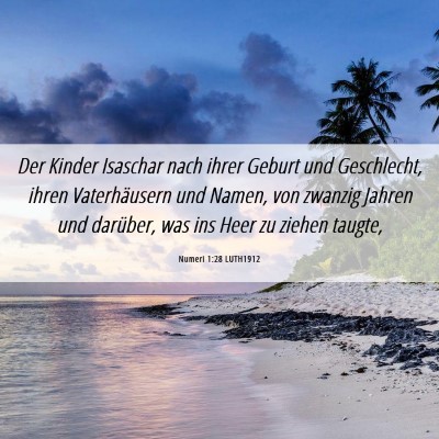 Picture 06 - Numeri 1:28 LUTH1912 - Der Kinder Isaschar nach ihrer Geburt und - Bible Verse Picture