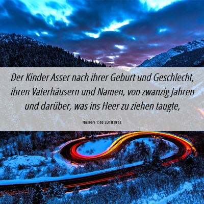 Picture 06 - Numeri 1:40 LUTH1912 - Der Kinder Asser nach ihrer Geburt und - Bible Verse Picture