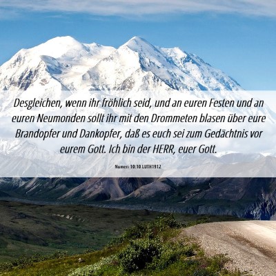 Picture 06 - Numeri 10:10 LUTH1912 - Desgleichen, wenn ihr fröhlich seid, und an - Bible Verse Picture