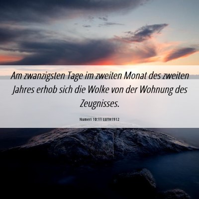 Picture 06 - Numeri 10:11 LUTH1912 - Am zwanzigsten Tage im zweiten Monat des zweiten - Bible Verse Picture