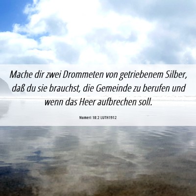 Picture 06 - Numeri 10:2 LUTH1912 - Mache dir zwei Drommeten von getriebenem Silber, - Bible Verse Picture