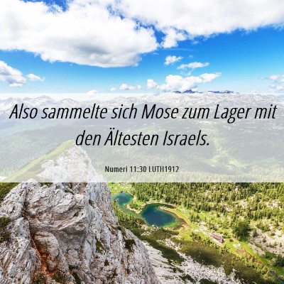 Picture 06 - Numeri 11:30 LUTH1912 - Also sammelte sich Mose zum Lager mit den - Bible Verse Picture