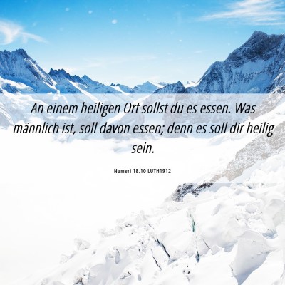 Picture 06 - Numeri 18:10 LUTH1912 - An einem heiligen Ort sollst du es essen. Was - Bible Verse Picture