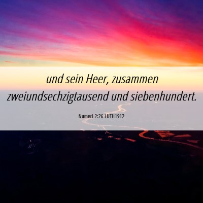 Picture 06 - Numeri 2:26 LUTH1912 - und sein Heer, zusammen zweiundsechzigtausend und - Bible Verse Picture