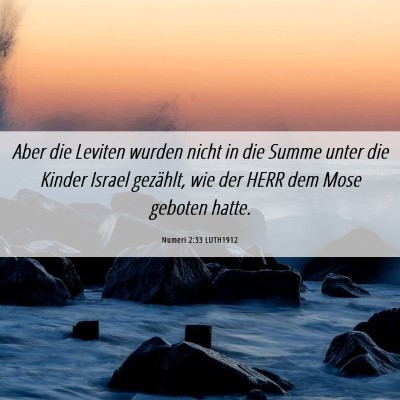 Picture 06 - Numeri 2:33 LUTH1912 - Aber die Leviten wurden nicht in die Summe unter - Bible Verse Picture
