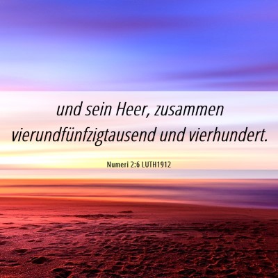 Picture 06 - Numeri 2:6 LUTH1912 - und sein Heer, zusammen vierundfünfzigtausend - Bible Verse Picture