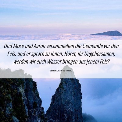 Picture 06 - Numeri 20:10 LUTH1912 - Und Mose und Aaron versammelten die Gemeinde vor - Bible Verse Picture
