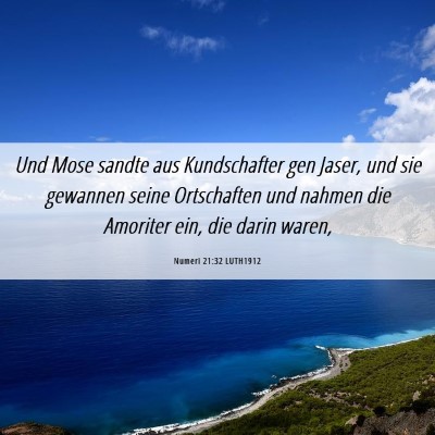 Picture 06 - Numeri 21:32 LUTH1912 - Und Mose sandte aus Kundschafter gen Jaser, und - Bible Verse Picture