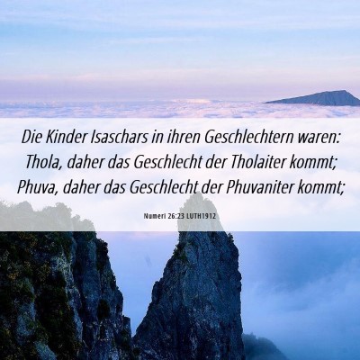 Picture 06 - Numeri 26:23 LUTH1912 - Die Kinder Isaschars in ihren Geschlechtern - Bible Verse Picture