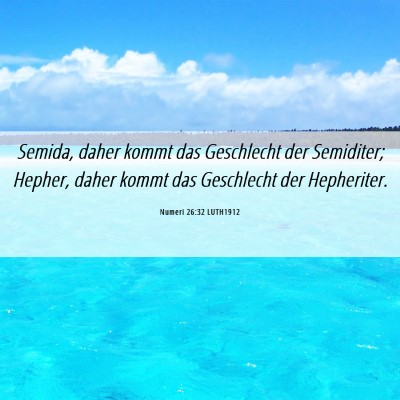 Picture 06 - Numeri 26:32 LUTH1912 - Semida, daher kommt das Geschlecht der Semiditer; - Bible Verse Picture