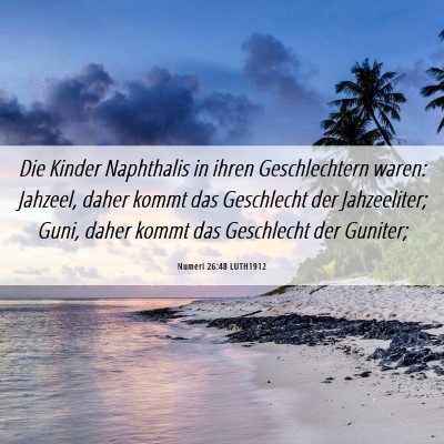 Picture 06 - Numeri 26:48 LUTH1912 - Die Kinder Naphthalis in ihren Geschlechtern - Bible Verse Picture