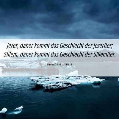 Picture 06 - Numeri 26:49 LUTH1912 - Jezer, daher kommt das Geschlecht der Jezeriter; - Bible Verse Picture