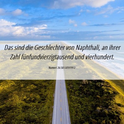 Picture 06 - Numeri 26:50 LUTH1912 - Das sind die Geschlechter von Naphthali, an ihrer - Bible Verse Picture
