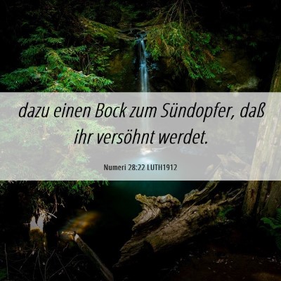 Picture 06 - Numeri 28:22 LUTH1912 - dazu einen Bock zum Sündopfer, daß ihr - Bible Verse Picture
