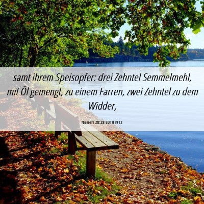 Picture 06 - Numeri 28:28 LUTH1912 - samt ihrem Speisopfer: drei Zehntel Semmelmehl, - Bible Verse Picture