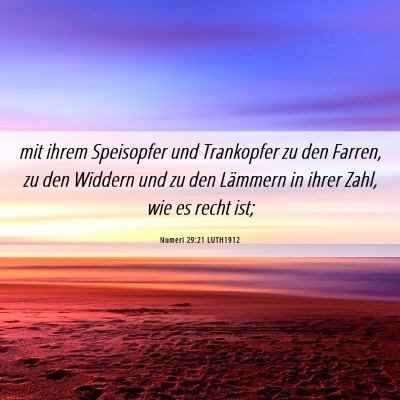 Picture 06 - Numeri 29:21 LUTH1912 - mit ihrem Speisopfer und Trankopfer zu den - Bible Verse Picture