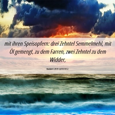 Picture 06 - Numeri 29:9 LUTH1912 - mit ihren Speisopfern: drei Zehntel Semmelmehl, - Bible Verse Picture