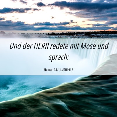 Picture 06 - Numeri 31:1 LUTH1912 - Und der HERR redete mit Mose und - Bible Verse Picture