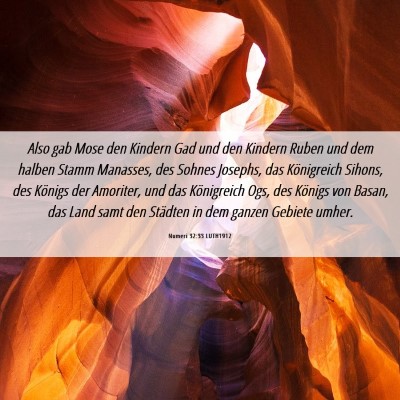 Picture 06 - Numeri 32:33 LUTH1912 - Also gab Mose den Kindern Gad und den Kindern - Bible Verse Picture