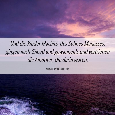 Picture 06 - Numeri 32:39 LUTH1912 - Und die Kinder Machirs, des Sohnes Manasses, - Bible Verse Picture
