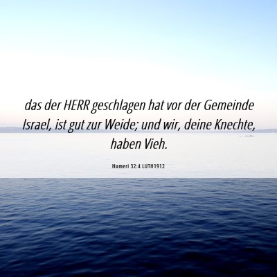 Picture 06 - Numeri 32:4 LUTH1912 - das der HERR geschlagen hat vor der Gemeinde - Bible Verse Picture