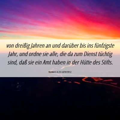 Picture 06 - Numeri 4:23 LUTH1912 - von dreißig Jahren an und darüber bis ins - Bible Verse Picture