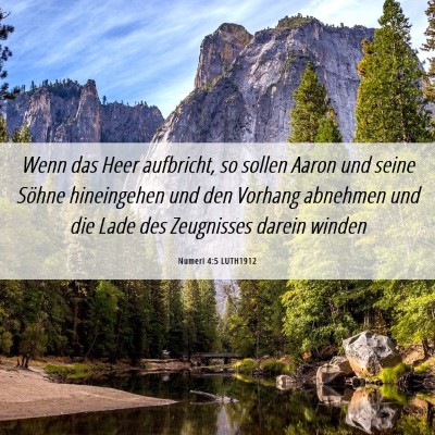 Picture 06 - Numeri 4:5 LUTH1912 - Wenn das Heer aufbricht, so sollen Aaron und - Bible Verse Picture
