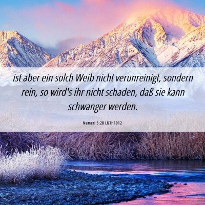 Picture 06 - Numeri 5:28 LUTH1912 - ist aber ein solch Weib nicht verunreinigt, - Bible Verse Picture