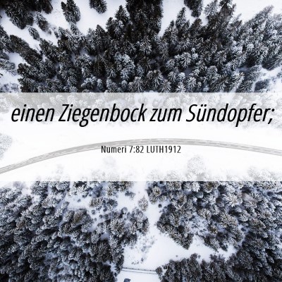 Picture 06 - Numeri 7:82 LUTH1912 - einen Ziegenbock zum - Bible Verse Picture