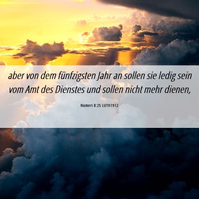 Picture 06 - Numeri 8:25 LUTH1912 - aber von dem fünfzigsten Jahr an sollen sie - Bible Verse Picture